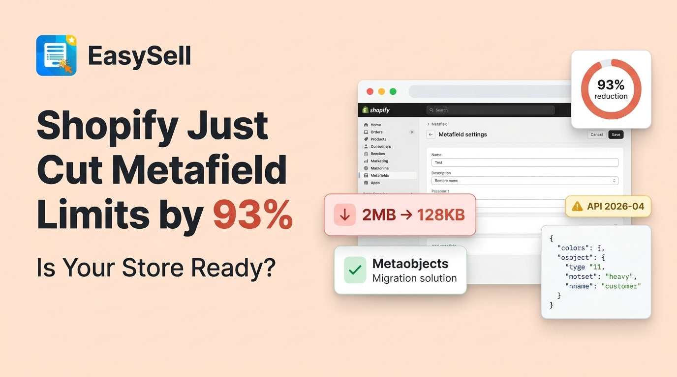 Shopify metafield size limit reduction from 2MB to 128KB with migration checklist