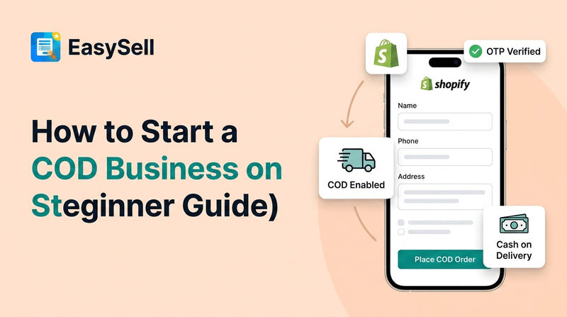Step-by-step guide to starting a cash on delivery business on Shopify with order form setup